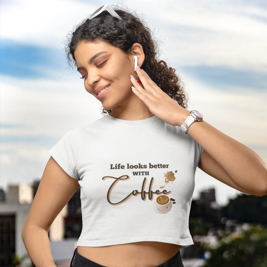 Life Looks Better With Coffee Women’s Cropped T-Shirt